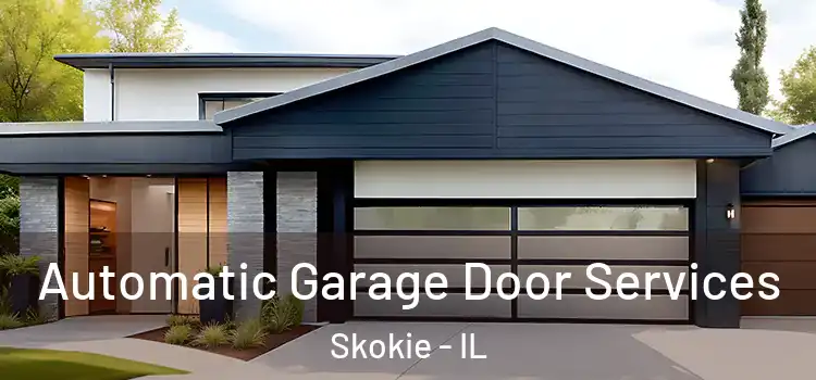  Automatic Garage Door Services Skokie - IL