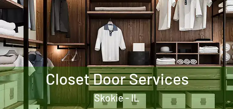 Closet Door Services Skokie - IL