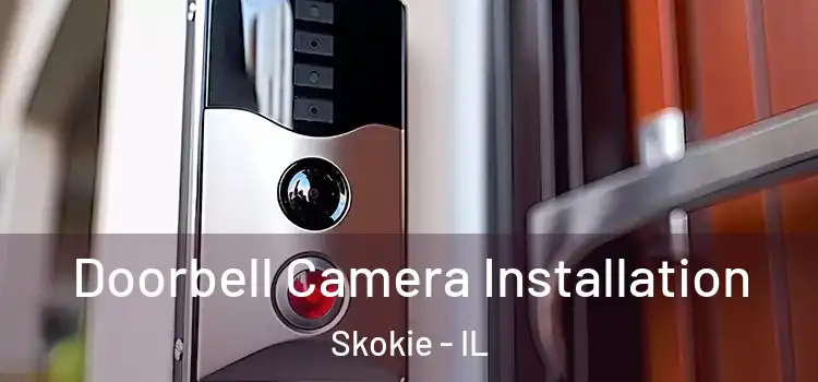  Doorbell Camera Installation Skokie - IL