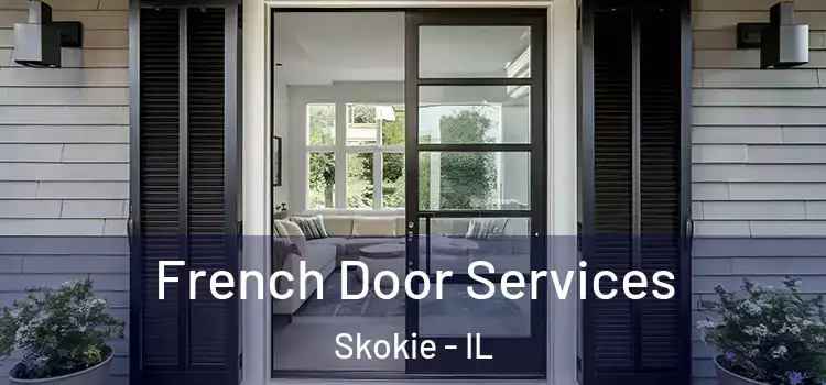 French Door Services Skokie - IL