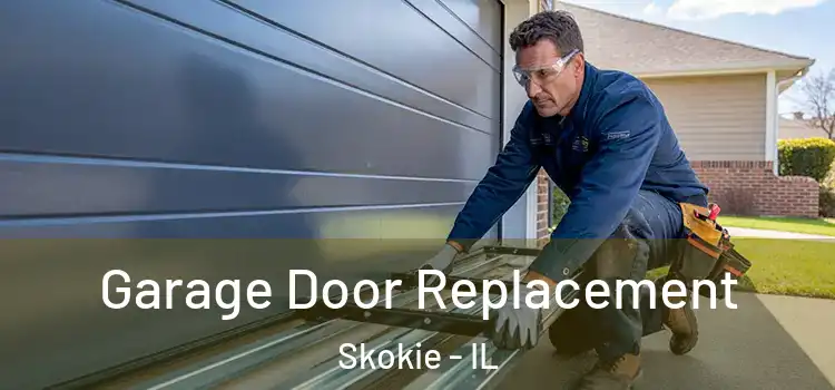  Garage Door Replacement Skokie - IL