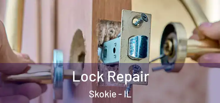 Lock Repair Skokie - IL
