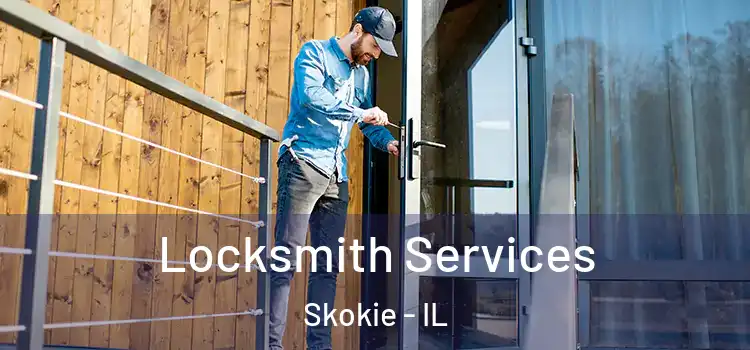 Locksmith Services Skokie - IL
