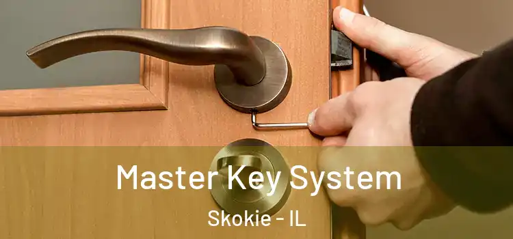 Master Key System Skokie - IL