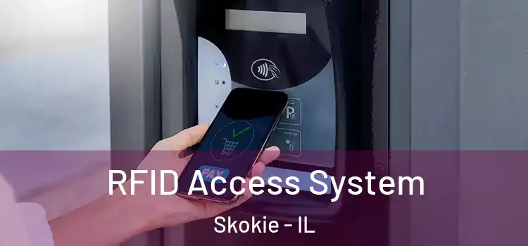 RFID Access System Skokie - IL