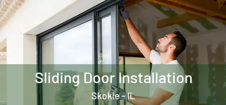 Sliding Door Installation Skokie - IL