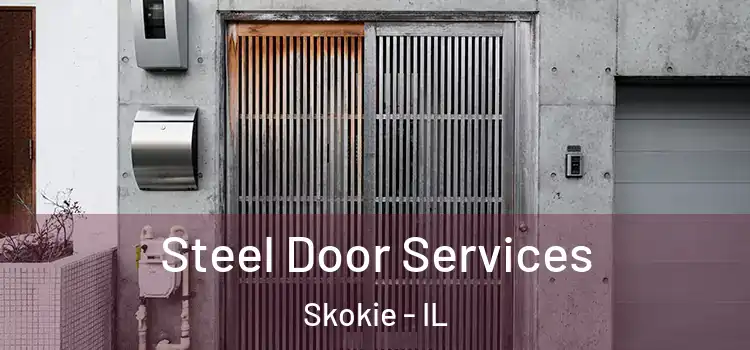 Steel Door Services Skokie - IL