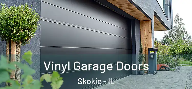  Vinyl Garage Doors Skokie - IL